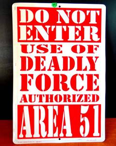 lot 347 image: AWESOME METAL AREA 51 - DO NOT ENTER SIGN