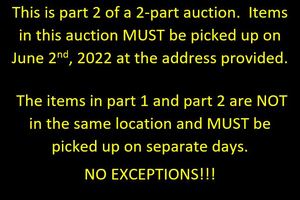 lot 7 image: VERY IMPORTANT INFORMATION REGARDING PICK UP
