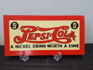 lot 66 image: Vintage Pepsi Cola metal advertisement sign - A Nickel Drink-Worth a Dime - 6 by 12