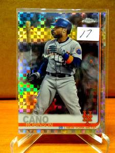 lot 17 image: INSERT - 2019 Topps Chrome X-FRACTOR Robinson Cano#193 Mets