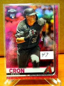 lot 47 image: 2019 Topps Chrome Pink Refractor # 43 Kevin Cron Rookie Card