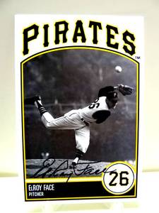lot 40 image: AUTOGRAPHED - AUTHENTIC HAND SIGNED PITCHING ACE - ELROY FACE 5 X 7 PHOTO CARD - PITTSBURGH PIRATES