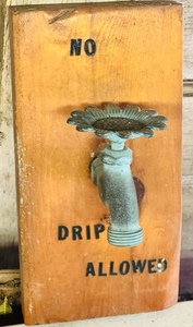 lot 208 image: Vintage  No Drips Allowed 3 Dimensional Joke Sign