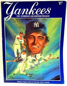 lot 217 image: NEW YORK YANKEES - SCOREBOOK Magazine and Souvenir Program and YEARBOOK - 1982 $$