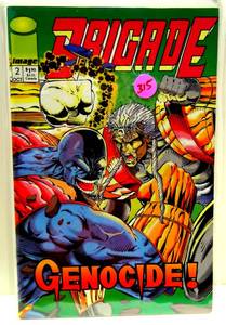 lot 315 image: Brigade #2 - Image Comics - October 1992 - Comic Book - Genocide