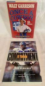 lot 147 image: Autographed Once a Cowboy by Walt Garrison & Autographed It Takes Commitment by Chad Hennings