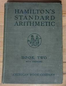lot 182 image: HAMILTONS STANDARD ARITHMETIC BOOK AS SHOWN. COPYRIGHT 1917.